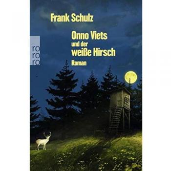 Frank Schulz Onno Viets Und Der Weiße Hirsch