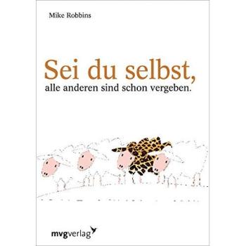 Sei du selbst, alle anderen sind schon vergeben