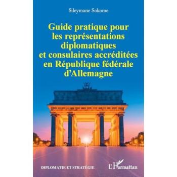 Guide pratique pour les représentations diplomatiques et consulaires accréditées en République fédérale d’Allemagne