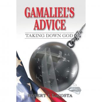 Gamaliel's Advice: Taking Down God