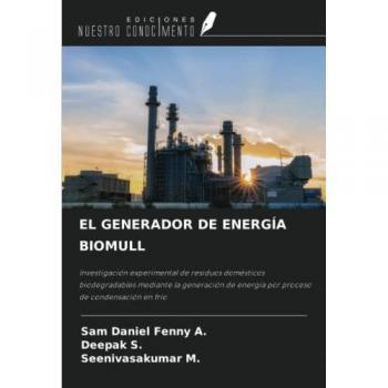 A., Sam Daniel Fenny: EL GENERADOR DE ENERGÍA BIOMULL