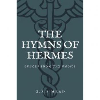 Mead, G. R. S: The Hymns of Hermes