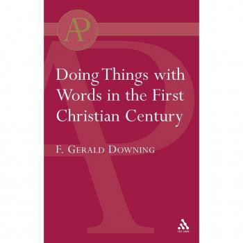 Doing Things with Words in the First Christian Century