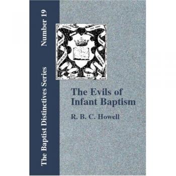 The Evils of Infant Baptism