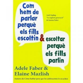 Com hem parlar perque els fills escoltin i escoltar...