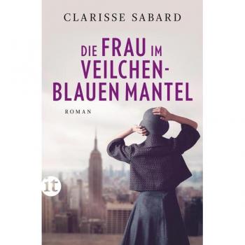 Sabard, Clarisse: Die Frau im veilchenblauen Mantel