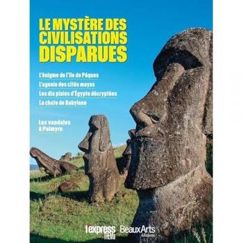 Le mystere des civilisations disparues.