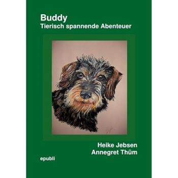 Buddy Tierisch spannende Abenteuer