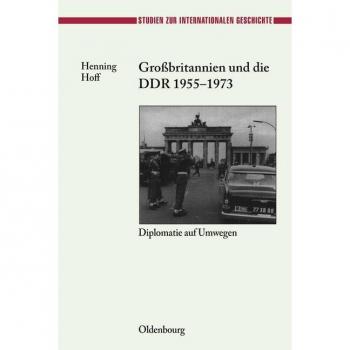 Vitalsource Technologies, Inc. Gro?britannien und die DDR 1955-1973