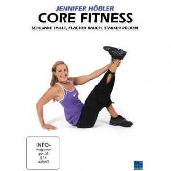 Jennifer HÃ¶Ãler – Core Fitness: Schlanke Taille, Flacher Bauch, Starker RÃ¼cken