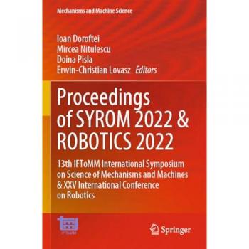 Proceedings of SYROM 2022 & ROBOTICS 2022