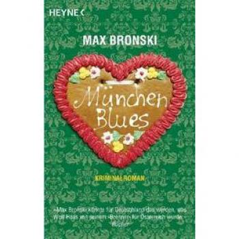 Max Bronski München Blues: Kriminalroman