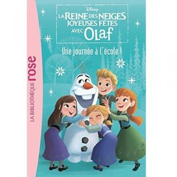 La reine des neiges joyeuses fêtes avec Olaf, Tome 1 : Une journée à l'école !