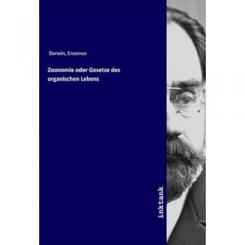 Zoonomie oder Gesetze des organischen Lebens
