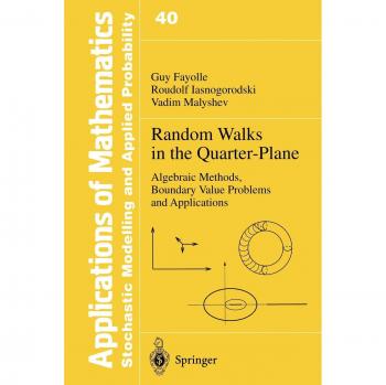 Random Walks in the Quarter-Plane: Algebraic Methods, Boundary Value Problems and Applications