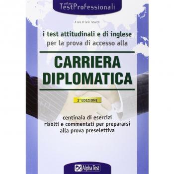 I test attitudinali e di inglese per la prova di accesso alla carriera diplomatica