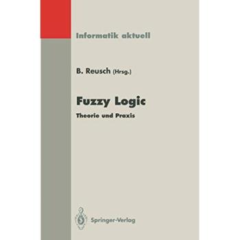 Fuzzy Logic: Theorie und Praxis 2. Dortmunder Fuzzy-Tage Dortmund, 9./10. Juni 1992