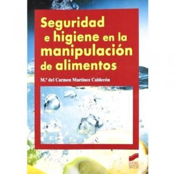 Seguridad e higiene en la manipulacion de alimentos