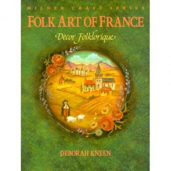 Folk Art of France,  Milner Craft Series