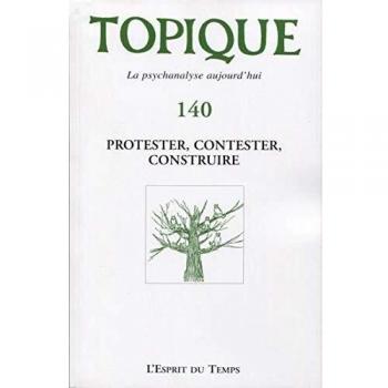 Protester, contester, construire