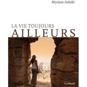 La Vie toujours ailleurs