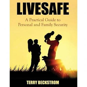 LIVESAFE: A Practical Guide to Personal and Family Security