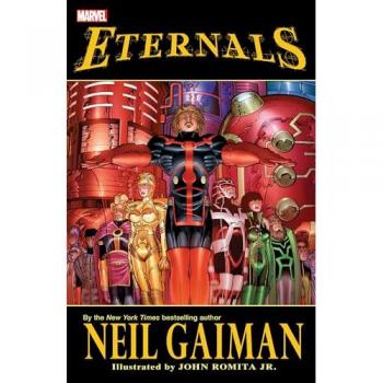 Eternals By Neil Gaiman (new Printing)