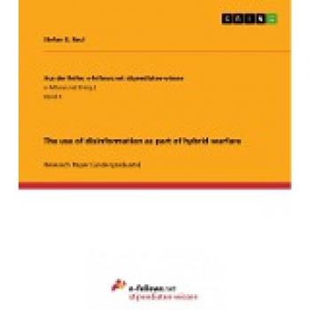 The use of disinformation as part of hybrid warfare