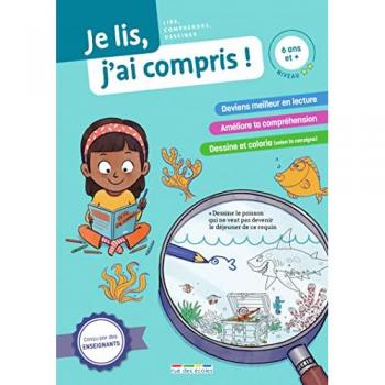 Je lis, j'ai compris ! : lecteur intermédiaire : lire, comprendre, dessiner