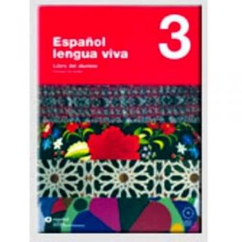 Espanol Lengua Viva: Libro Del Alumno + CD 3,Ana Gainza