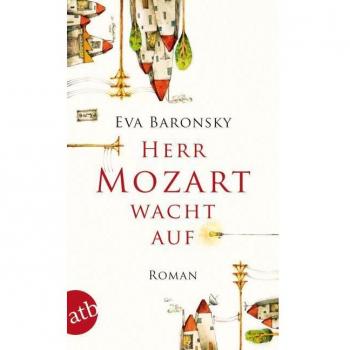 Eva Baronsky Herr Mozart Wacht Auf: Roman
