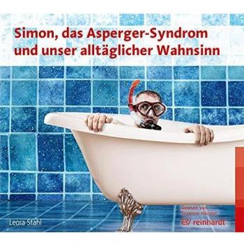 Simon, das Asperger-Syndrom und unser alltäglicher Wahnsinn (Hörbuch): CD Standard Audio Format, Lesung