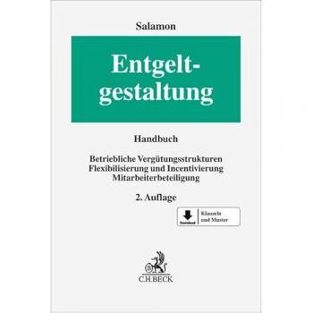 Entgeltgestaltung: Betriebliche Vergütungsstrukturen, Flexibilisierung und Incentivierung, Mitarbeiterbeteiligung
