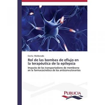 Maldonado, Cecilia: Rol de las bombas de eflujo en la terapéutica de la epilepsia