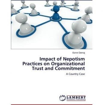 Impact of Nepotism Practices on Organizational Trust and Commitment