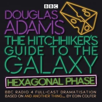 The Hitchhikers Guide to the Galaxy Hexagonal Phase by Douglas Adams