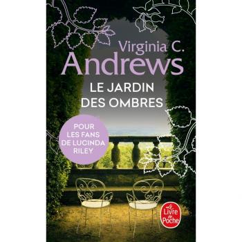Virginia-C Andrews Le Jardin Des Ombres (Fleurs Captives, Tome 5)
