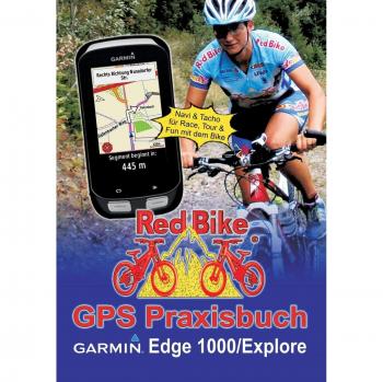 GPS Praxisbuch Garmin Edge 1000/Explore: Praxis