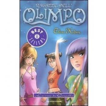 Elena Kedros Lacrime Di Cristallo. Ragazze Dell'Olimpo