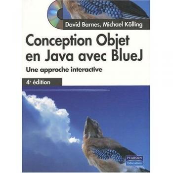 Conception objet en Java avec Bluej 4e ed