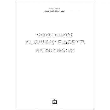 Alighiero e Boetti. Oltre il libro. Ediz. italiana e inglese