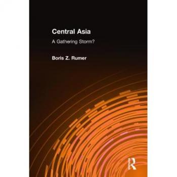 Central Asia by Boris Z. Rumer