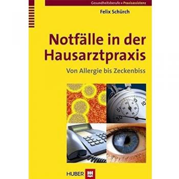 Notfälle in der Hausarztpraxis. Von Allergie bis Zeckenbiss