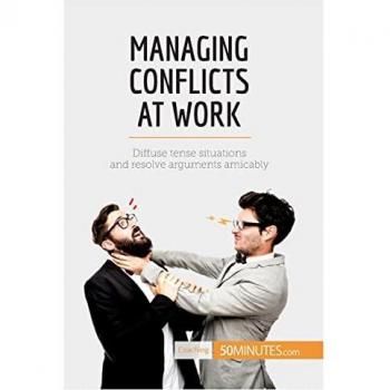 Managing Conflicts at Work