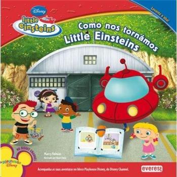 COMO NOS TORNAMOS LITTLE EINSTEINS.(LITTLE EINSTEINS)