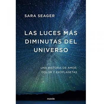 Las luces más diminutas del universo: Una historia de amor, dolor y exoplanetas