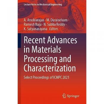 Recent Advances in Materials Processing and Characterization
