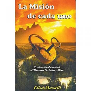 Masselli, Elisa: La Misión de Cada Uno
