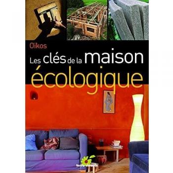 Les clés de la maison écologique