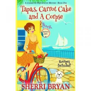 Tapas, Carrot Cake and a Corpse: Volume 1